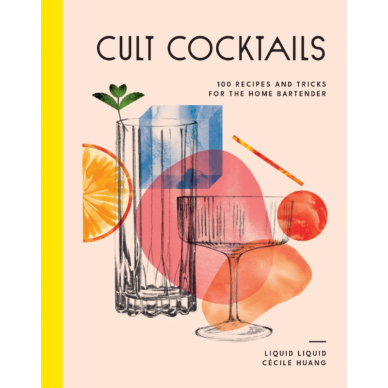 Cocktail Recipe Book - Культовые коктейли: 100 рецептов и хитростей